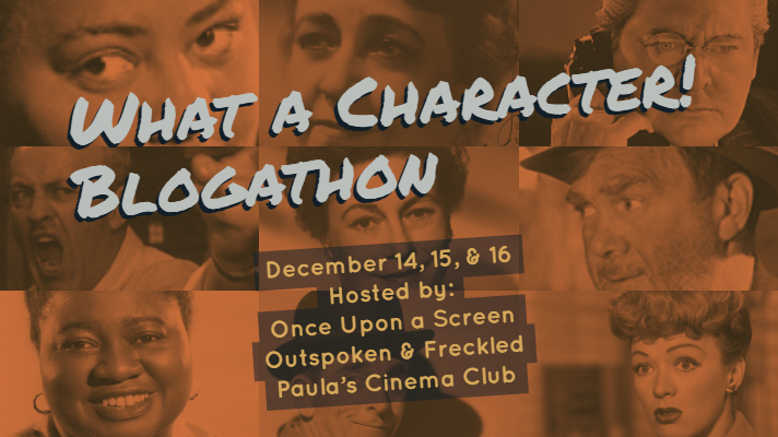 Day 3 of the 2018 What A Character! Blogathon